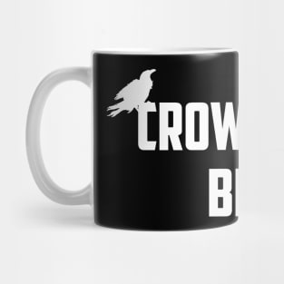 Crows Before Bros Mug